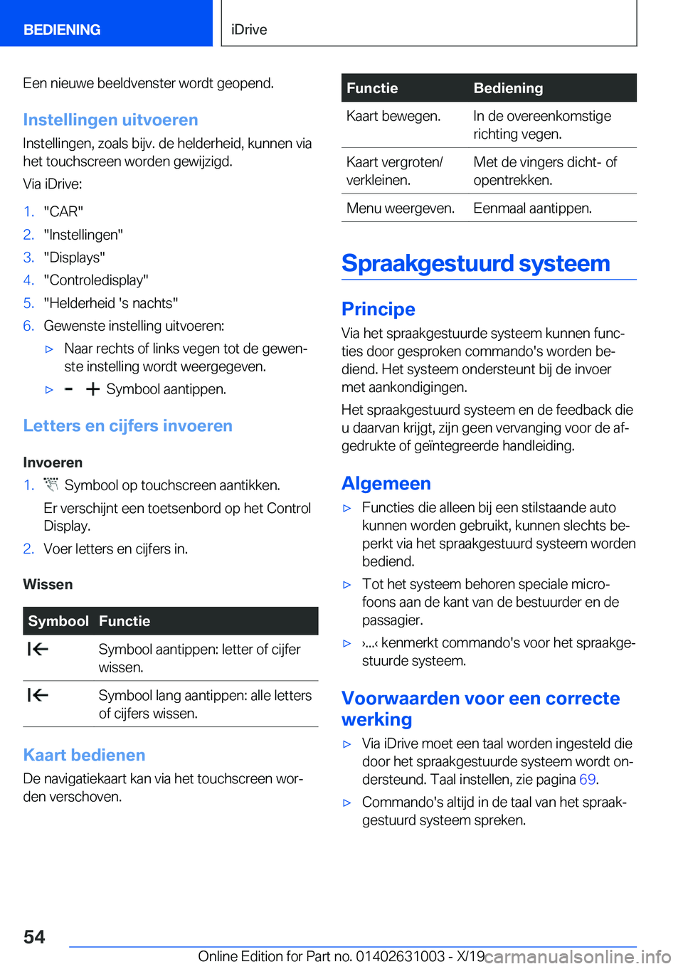 BMW 2 SERIES GRAN COUPE 2020  Instructieboekjes (in Dutch) �E�e�n��n�i�e�u�w�e��b�e�e�l�d�v�e�n�s�t�e�r��w�o�r�d�t��g�e�o�p�e�n�d�.
�I�n�s�t�e�l�l�i�n�g�e�n��u�i�t�v�o�e�r�e�n �I�n�s�t�e�l�l�i�n�g�e�n�,��z�o�a�l�s��b�i�j�v�.��d�e��h�e�l�d�e�r�h�e�i�d
