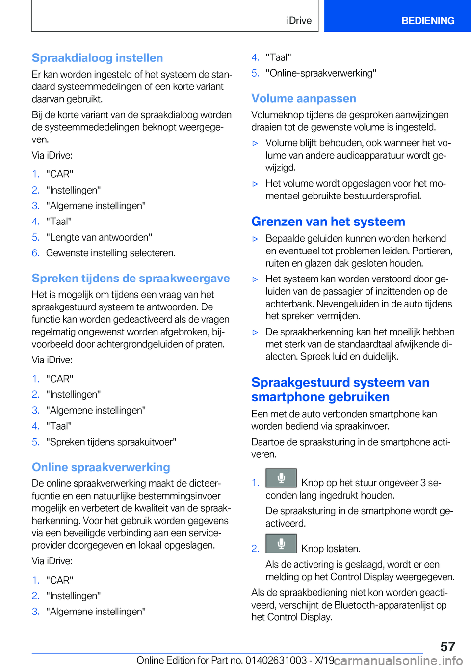 BMW 2 SERIES GRAN COUPE 2020  Instructieboekjes (in Dutch) �S�p�r�a�a�k�d�i�a�l�o�o�g��i�n�s�t�e�l�l�e�n�E�r��k�a�n��w�o�r�d�e�n��i�n�g�e�s�t�e�l�d��o�f��h�e�t��s�y�s�t�e�e�m��d�e��s�t�a�nj
�d�a�a�r�d��s�y�s�t�e�e�m�m�e�d�e�l�i�n�g�e�n��o�f��e�e�