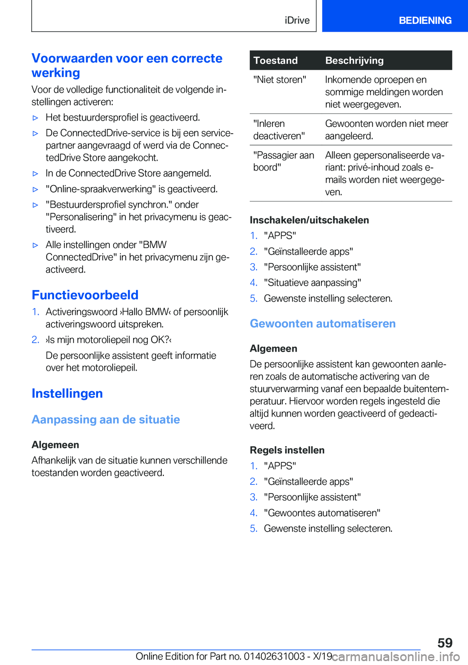 BMW 2 SERIES GRAN COUPE 2020  Instructieboekjes (in Dutch) �V�o�o�r�w�a�a�r�d�e�n��v�o�o�r��e�e�n��c�o�r�r�e�c�t�e
�w�e�r�k�i�n�g
�V�o�o�r��d�e��v�o�l�l�e�d�i�g�e��f�u�n�c�t�i�o�n�a�l�i�t�e�i�t��d�e��v�o�l�g�e�n�d�e��i�nj�s�t�e�l�l�i�n�g�e�n��a�c�t