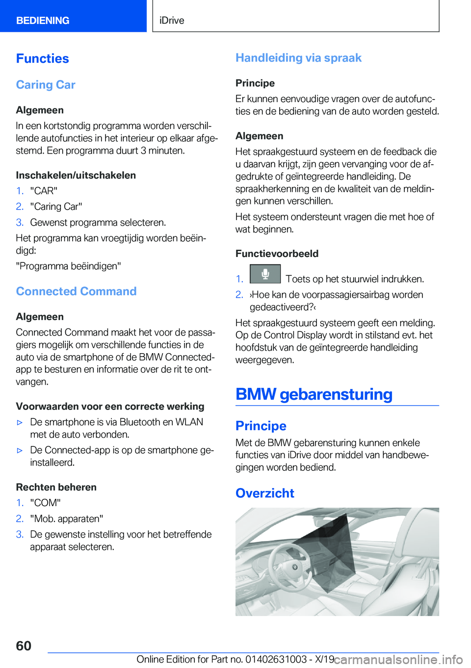 BMW 2 SERIES GRAN COUPE 2020  Instructieboekjes (in Dutch) �F�u�n�c�t�i�e�s
�C�a�r�i�n�g��C�a�r
�A�l�g�e�m�e�e�n
�I�n��e�e�n��k�o�r�t�s�t�o�n�d�i�g��p�r�o�g�r�a�m�m�a��w�o�r�d�e�n��v�e�r�s�c�h�i�lj
�l�e�n�d�e��a�u�t�o�f�u�n�c�t�i�e�s��i�n��h�e�t��i