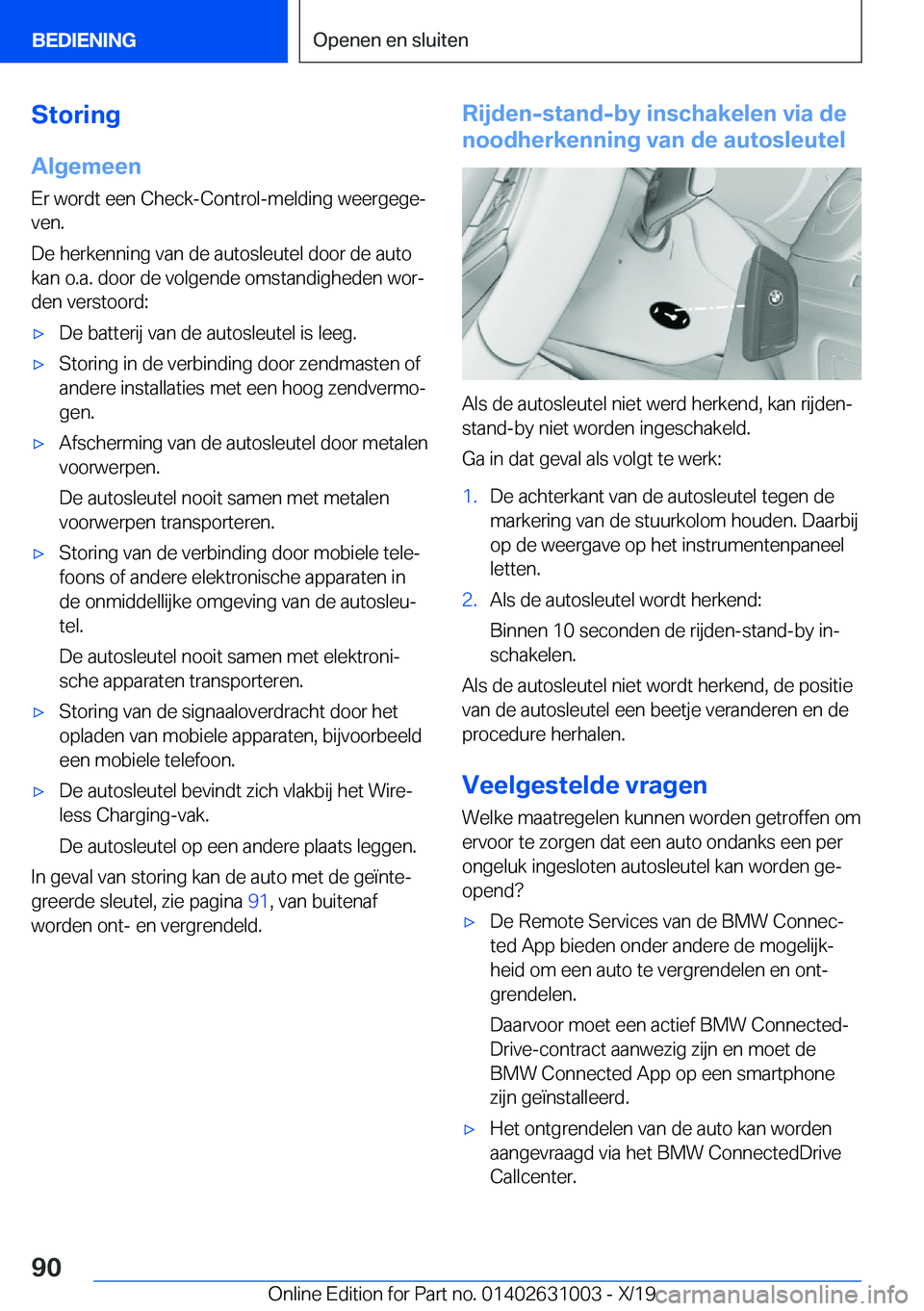 BMW 2 SERIES GRAN COUPE 2020  Instructieboekjes (in Dutch) �S�t�o�r�i�n�g
�A�l�g�e�m�e�e�n
�E�r��w�o�r�d�t��e�e�n��C�h�e�c�k�-�C�o�n�t�r�o�l�-�m�e�l�d�i�n�g��w�e�e�r�g�e�g�ej
�v�e�n�.
�D�e��h�e�r�k�e�n�n�i�n�g��v�a�n��d�e��a�u�t�o�s�l�e�u�t�e�l��d�o