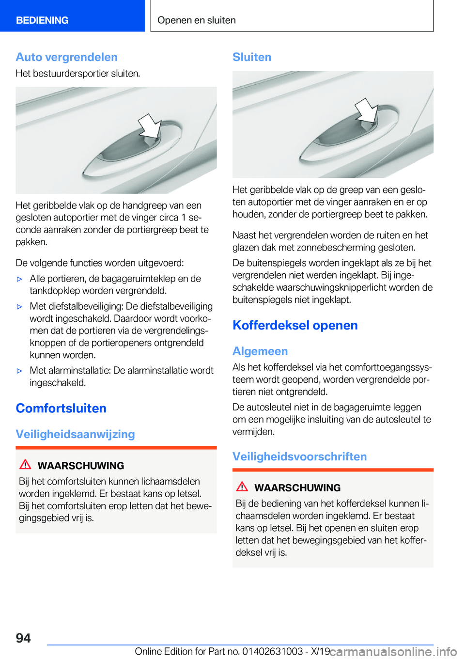 BMW 2 SERIES GRAN COUPE 2020  Instructieboekjes (in Dutch) �A�u�t�o��v�e�r�g�r�e�n�d�e�l�e�n
�H�e�t��b�e�s�t�u�u�r�d�e�r�s�p�o�r�t�i�e�r��s�l�u�i�t�e�n�.
�H�e�t��g�e�r�i�b�b�e�l�d�e��v�l�a�k��o�p��d�e��h�a�n�d�g�r�e�e�p��v�a�n��e�e�n
�g�e�s�l�o�t�e�