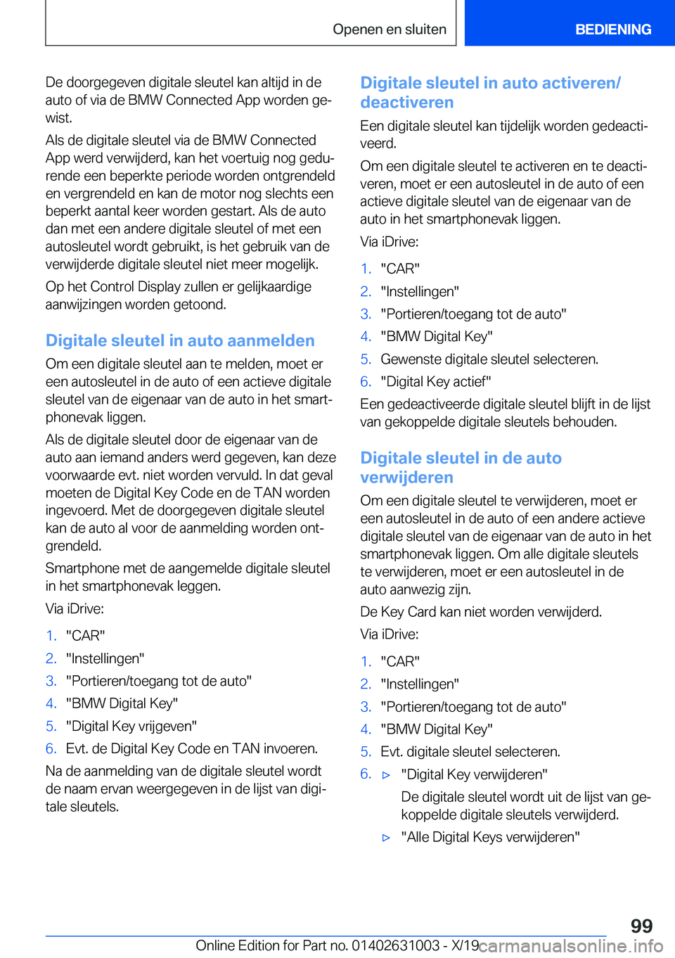 BMW 2 SERIES GRAN COUPE 2020  Instructieboekjes (in Dutch) �D�e��d�o�o�r�g�e�g�e�v�e�n��d�i�g�i�t�a�l�e��s�l�e�u�t�e�l��k�a�n��a�l�t�i�j�d��i�n��d�e�a�u�t�o��o�f��v�i�a��d�e��B�M�W��C�o�n�n�e�c�t�e�d��A�p�p��w�o�r�d�e�n��g�ej
�w�i�s�t�.
�A�l�s