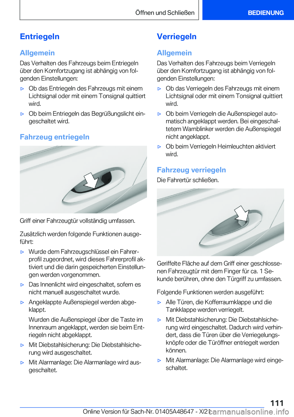 BMW 3 SERIES 2022  Betriebsanleitungen (in German) �E�n�t�r�i�e�g�e�l�n
�A�l�l�g�e�m�e�i�n �D�a�s��V�e�r�h�a�l�t�e�n��d�e�s��F�a�h�r�z�e�u�g�s��b�e�i�m��E�n�t�r�i�e�g�e�l�n
�