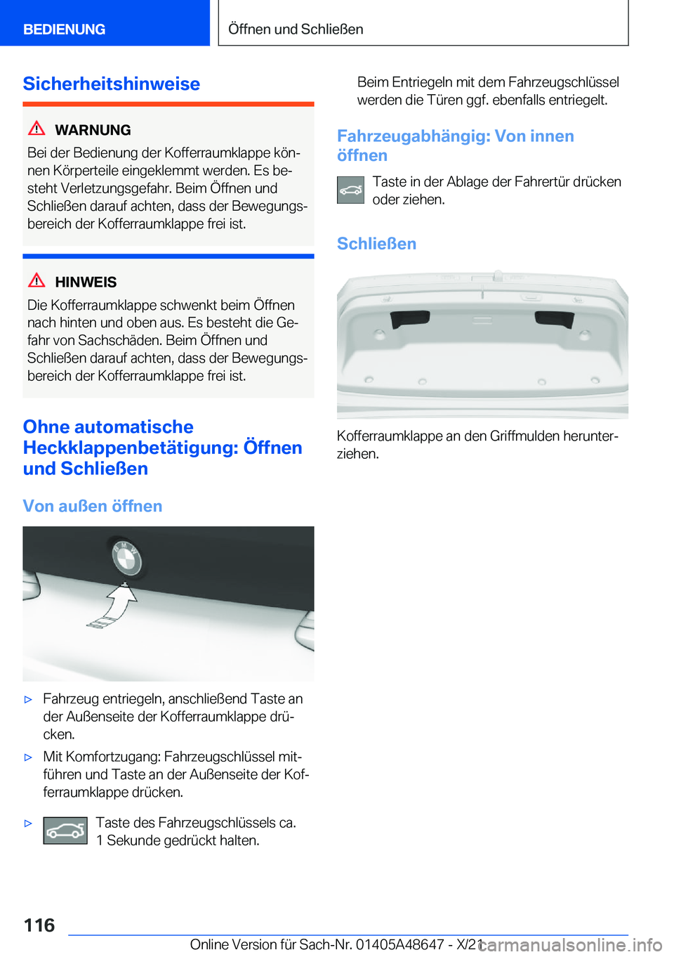BMW 3 SERIES 2022  Betriebsanleitungen (in German) �S�i�c�h�e�r�h�e�i�t�s�h�i�n�w�e�i�s�e
�W�A�R�N�U�N�G
�B�e�i��d�e�r��B�e�d�i�e�n�u�n�g��d�e�r��K�o�f�f�e�r�r�a�u�m�k�l�a�p�p�e��k�