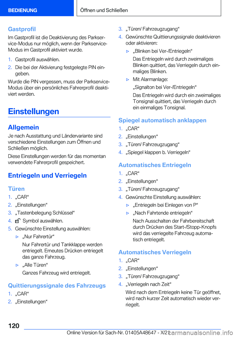 BMW 3 SERIES 2022  Betriebsanleitungen (in German) �G�a�s�t�p�r�o�f�i�l
�I�m��G�a�s�t�p�r�o�f�i�l��i�s�t��d�i�e��D�e�a�k�t�i�v�i�e�r�u�n�g��d�e�s��P�a�r�k�s�e�rj
�v�i�c�e�-�M�o�d�u�s��n�u�r��m�