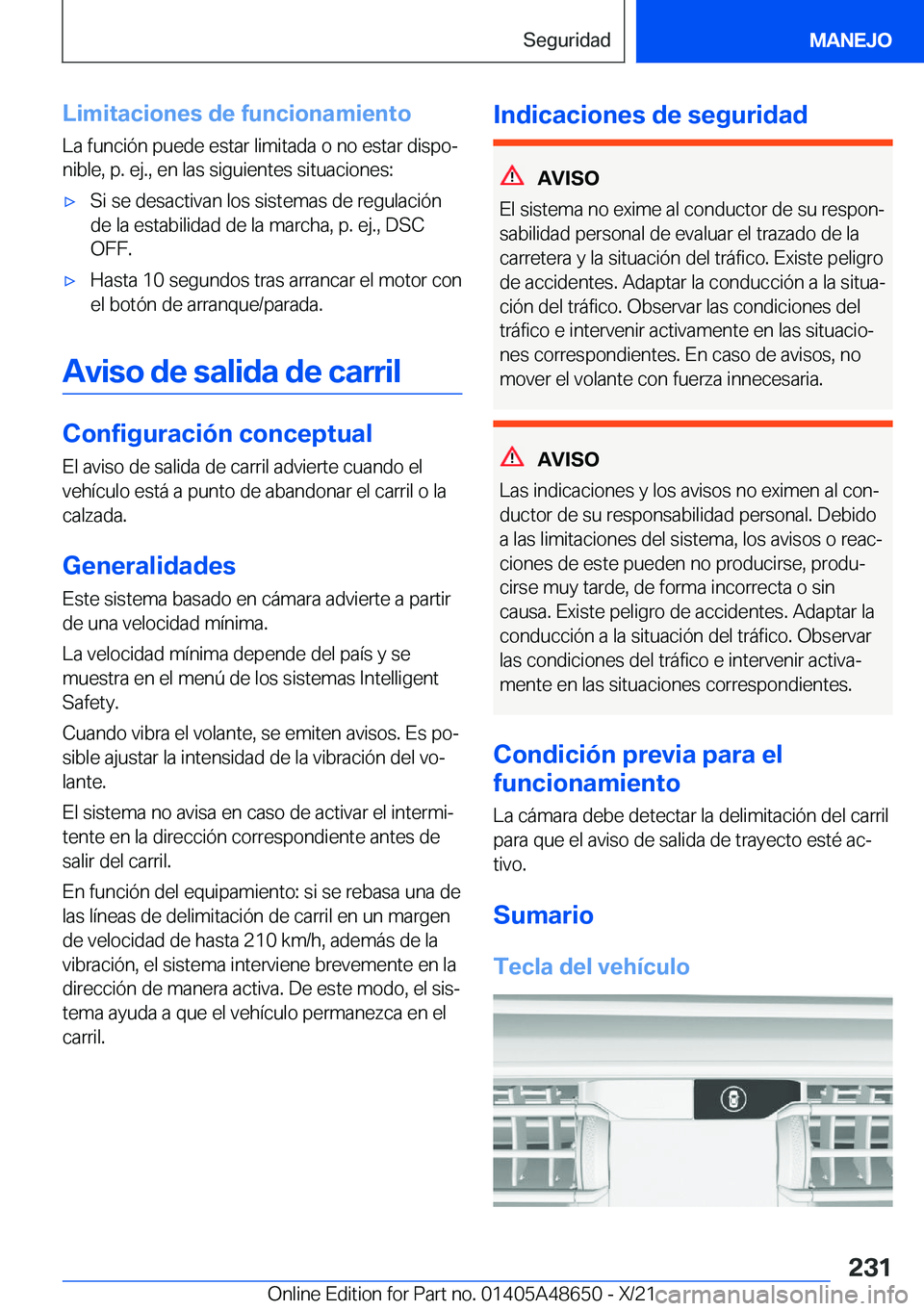 BMW 3 SERIES 2022  Manuales de Empleo (in Spanish) �L�i�m�i�t�a�c�i�o�n�e�s��d�e��f�u�n�c�i�o�n�a�m�i�e�n�t�o�L�a��f�u�n�c�i�