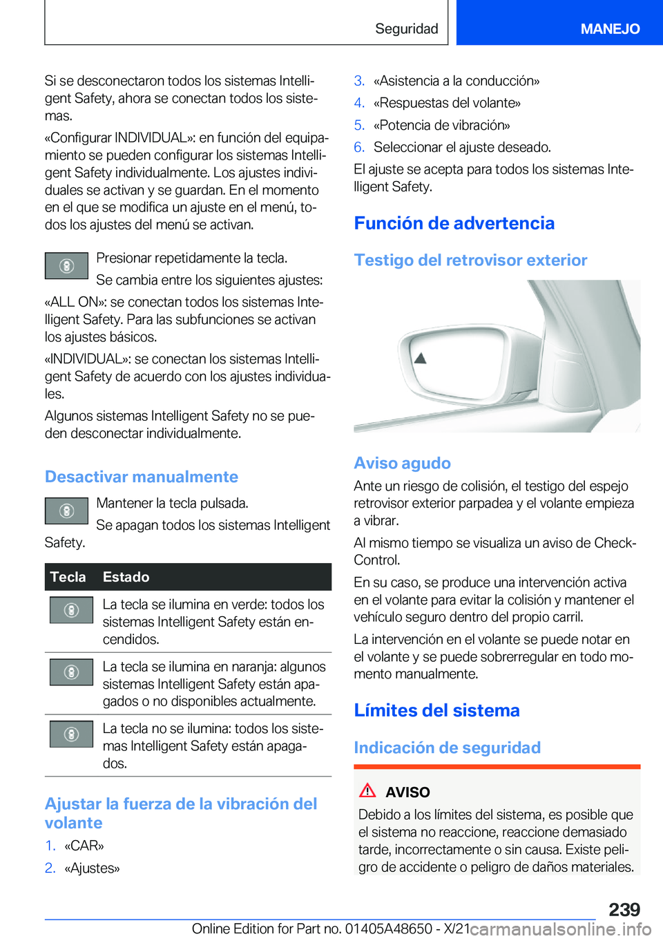 BMW 3 SERIES 2022  Manuales de Empleo (in Spanish) �S�i��s�e��d�e�s�c�o�n�e�c�t�a�r�o�n��t�o�d�o�s��l�o�s��s�i�s�t�e�m�a�s��I�n�t�e�l�l�iª
�g�e�n�t��S�a�f�e�t�y�,��a�h�o�r�a��s�e��c�o�n�e�c�t�a�n��t�o�d�o�s��l�o�s��s�i�s�t�eª
�m�a�s�.
