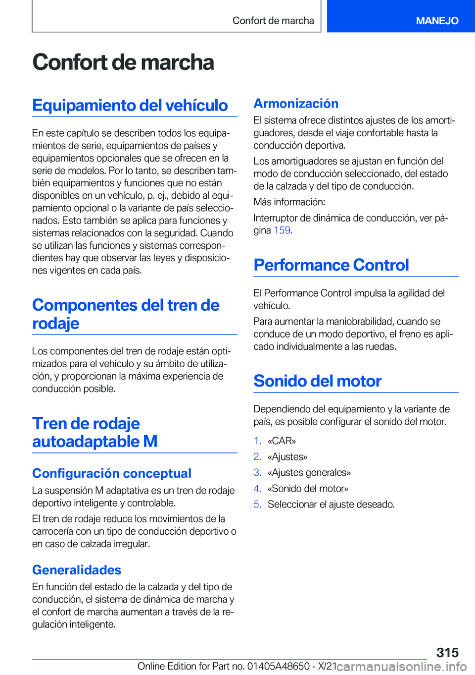 BMW 3 SERIES 2022  Manuales de Empleo (in Spanish) �C�o�n�f�o�r�t��d�e��m�a�r�c�h�a�E�q�u�i�p�a�m�i�e�n�t�o��d�e�l��v�e�h�