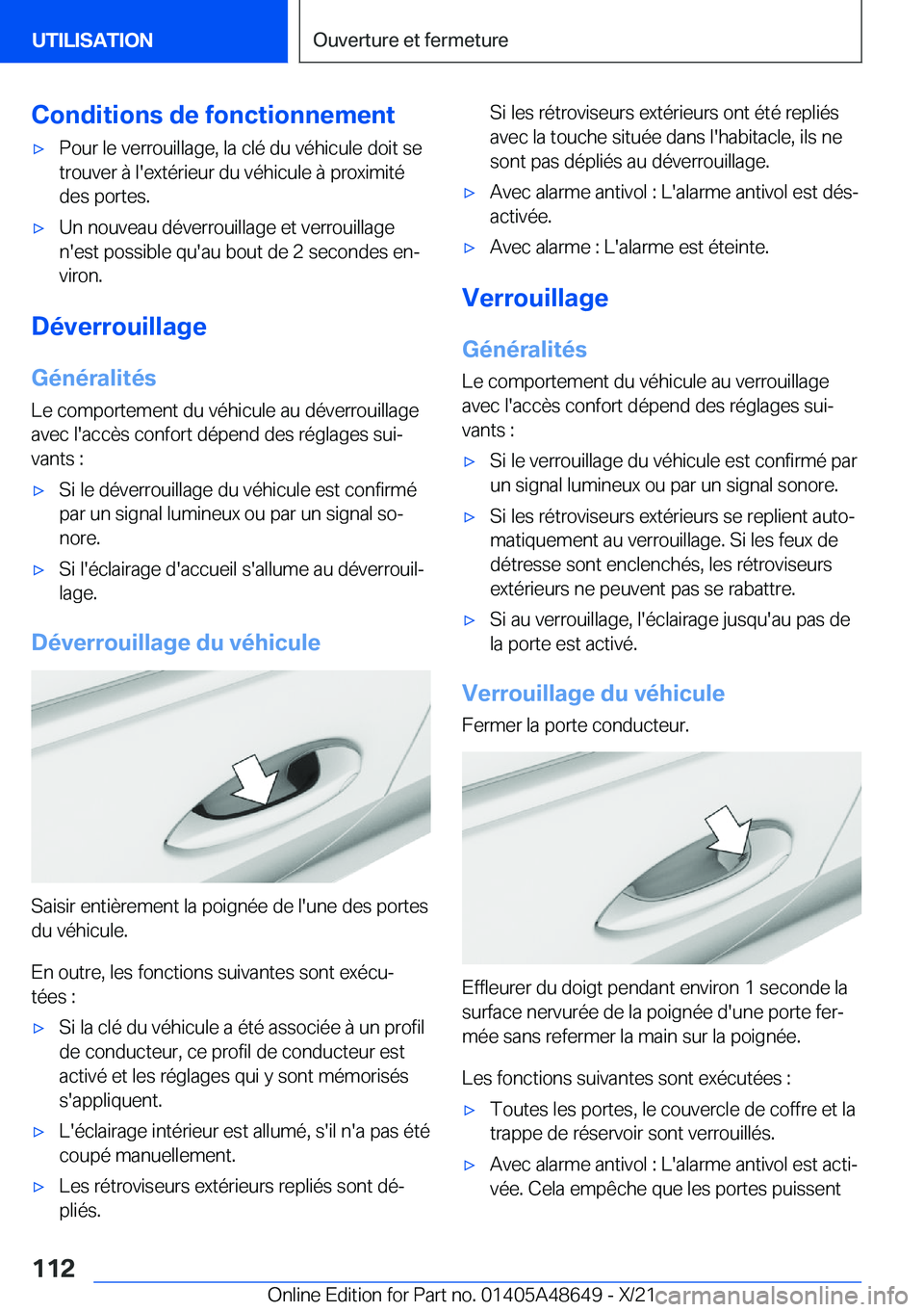 BMW 3 SERIES 2022  Notices Demploi (in French) �C�o�n�d�i�t�i�o�n�s��d�e��f�o�n�c�t�i�o�n�n�e�m�e�n�t'x�P�o�u�r��l�e��v�e�r�r�o�u�i�l�l�a�g�e�,��l�a��c�l�é��d�u��v�é�h�i�c�u�l�e��d�o�i�t��s�e
�t�r�o�u�v�e�r��
