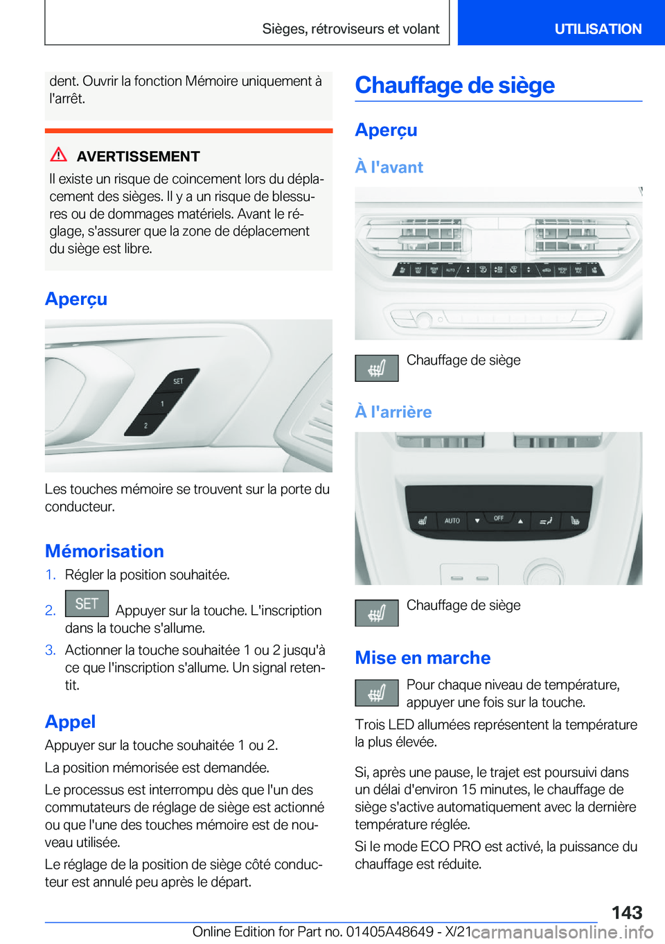 BMW 3 SERIES 2022  Notices Demploi (in French) �d�e�n�t�.��O�u�v�r�i�r��l�a��f�o�n�c�t�i�o�n��M�é�m�o�i�r�e��u�n�i�q�u�e�m�e�n�t��