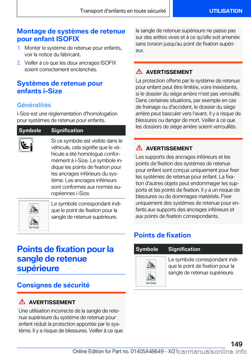 BMW 3 SERIES 2022  Notices Demploi (in French) �M�o�n�t�a�g�e��d�e��s�y�s�t�è�m�e�s��d�e��r�e�t�e�n�u�e
�p�o�u�r��e�n�f�a�n�t��I�S�O�F�I�X�1�.�M�o�n�t�e�r��l�e��s�y�s�t�è�m�e��d�e��r�e�t�e�n�u�e��p�o�u�r��e�n�f�a�n�t�s�,
�v�o�i�r��l
