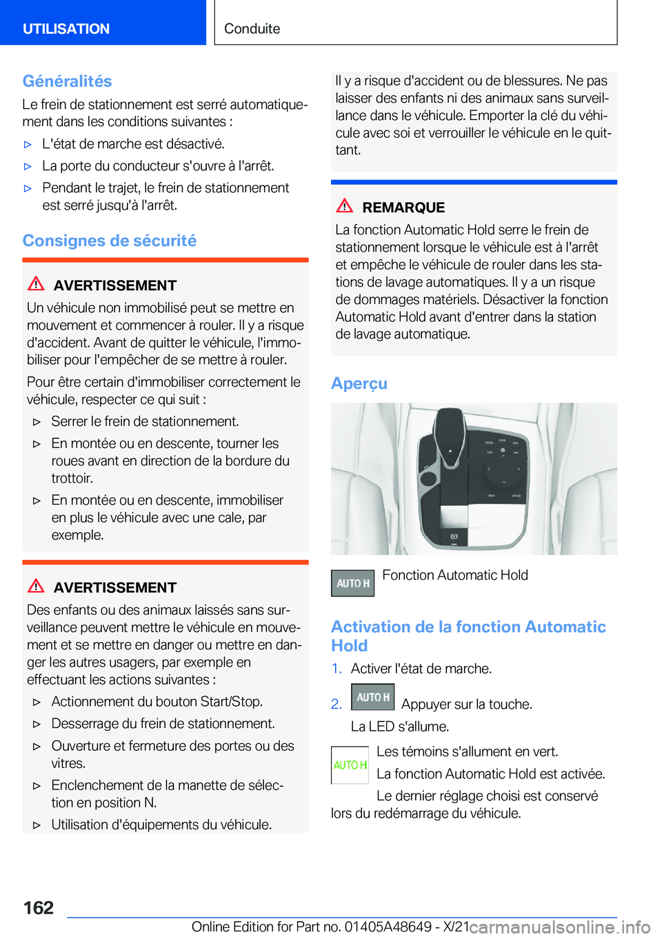 BMW 3 SERIES 2022  Notices Demploi (in French) �G�é�n�é�r�a�l�i�t�é�s
�L�e��f�r�e�i�n��d�e��s�t�a�t�i�o�n�n�e�m�e�n�t��e�s�t��s�e�r�r�é��a�u�t�o�m�a�t�i�q�u�ej �m�e�n�t��d�a�n�s��l�e�s��c�o�n�d�i�t�i�o�n�s��s�u�i�v�a�n�t�e�s��:'