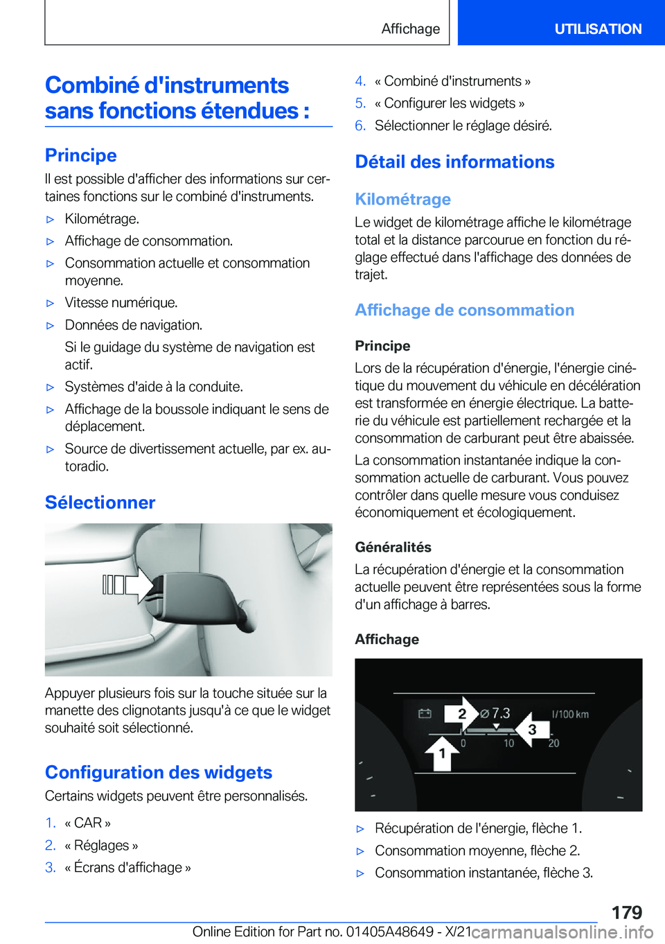 BMW 3 SERIES 2022  Notices Demploi (in French) �C�o�m�b�i�n�é��d�'�i�n�s�t�r�u�m�e�n�t�s�s�a�n�s��f�o�n�c�t�i�o�n�s��é�t�e�n�d�u�e�s��:
�P�r�i�n�c�i�p�e �I�l��e�s�t��p�o�s�s�i�b�l�e��d�'�a�f�f�i�c�h�e�r��d�e�s��i�n�f�o�r�m�a�t�i
