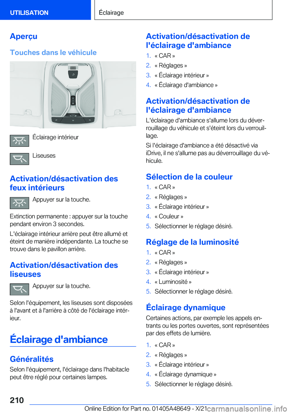 BMW 3 SERIES 2022  Notices Demploi (in French) �A�p�e�r�ç�u
�T�o�u�c�h�e�s��d�a�n�s��l�e��v�é�h�i�c�u�l�e
�É�c�l�a�i�r�a�g�e��i�n�t�é�r�i�e�u�r
�L�i�s�e�u�s�e�s
�A�c�t�i�v�a�t�i�o�n�/�d�é�s�a�c�t�i�v�a�t�i�o�n��d�e�s
�f�e�u�x��i�n�t�é�