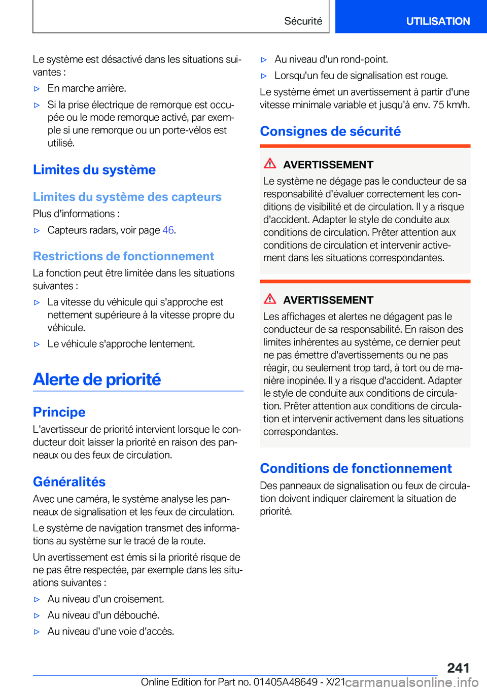 BMW 3 SERIES 2022  Notices Demploi (in French) �L�e��s�y�s�t�è�m�e��e�s�t��d�é�s�a�c�t�i�v�é��d�a�n�s��l�e�s��s�i�t�u�a�t�i�o�n�s��s�u�ij
�v�a�n�t�e�s��:'x�E�n��m�a�r�c�h�e��a�r�r�i�è�r�e�.'x�S�i��l�a��p�r�i�s�e��é�l�e�c