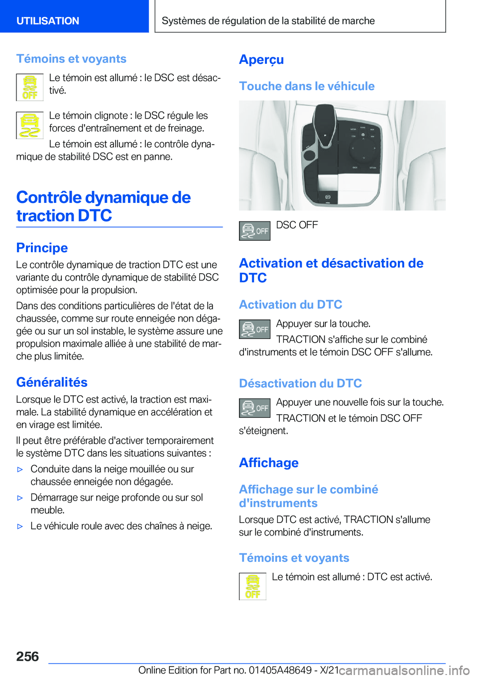BMW 3 SERIES 2022  Notices Demploi (in French) �T�é�m�o�i�n�s��e�t��v�o�y�a�n�t�s�L�e��t�é�m�o�i�n��e�s�t��a�l�l�u�m�é��:��l�e��D�S�C��e�s�t��d�é�s�a�cj
�t�i�v�é�.
�L�e��t�é�m�o�i�n��c�l�i�g�n�o�t�e��:��l�e��D�S�C��r�é�g�u�