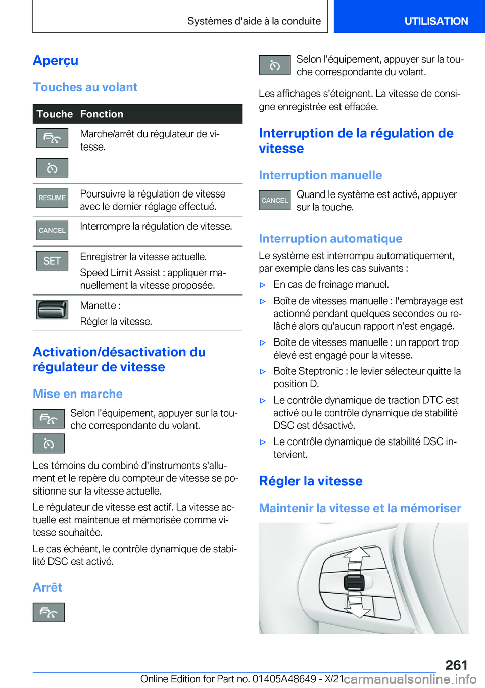 BMW 3 SERIES 2022  Notices Demploi (in French) �A�p�e�r�ç�u
�T�o�u�c�h�e�s��a�u��v�o�l�a�n�t�T�o�u�c�h�e�F�o�n�c�t�i�o�n�M�a�r�c�h�e�/�a�r�r�ê�t��d�u��r�é�g�u�l�a�t�e�u�r��d�e��v�ij
�t�e�s�s�e�.�P�o�u�r�s�u�i�v�r�e��l�a��r�é�g�u�l�a�t