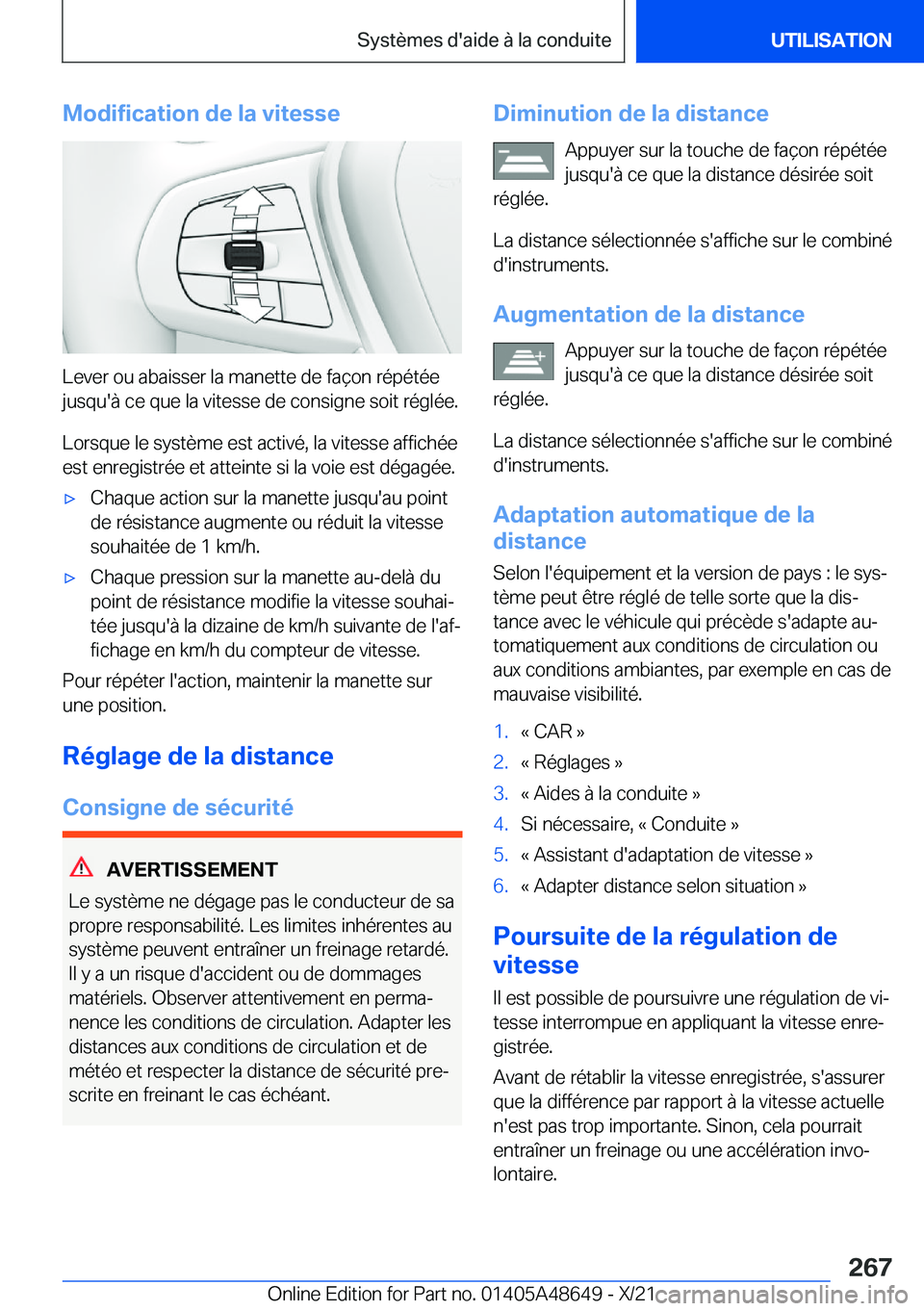 BMW 3 SERIES 2022  Notices Demploi (in French) �M�o�d�i�f�i�c�a�t�i�o�n��d�e��l�a��v�i�t�e�s�s�e
�L�e�v�e�r��o�u��a�b�a�i�s�s�e�r��l�a��m�a�n�e�t�t�e��d�e��f�a�ç�o�n��r�é�p�é�t�é�e
�j�u�s�q�u�'�