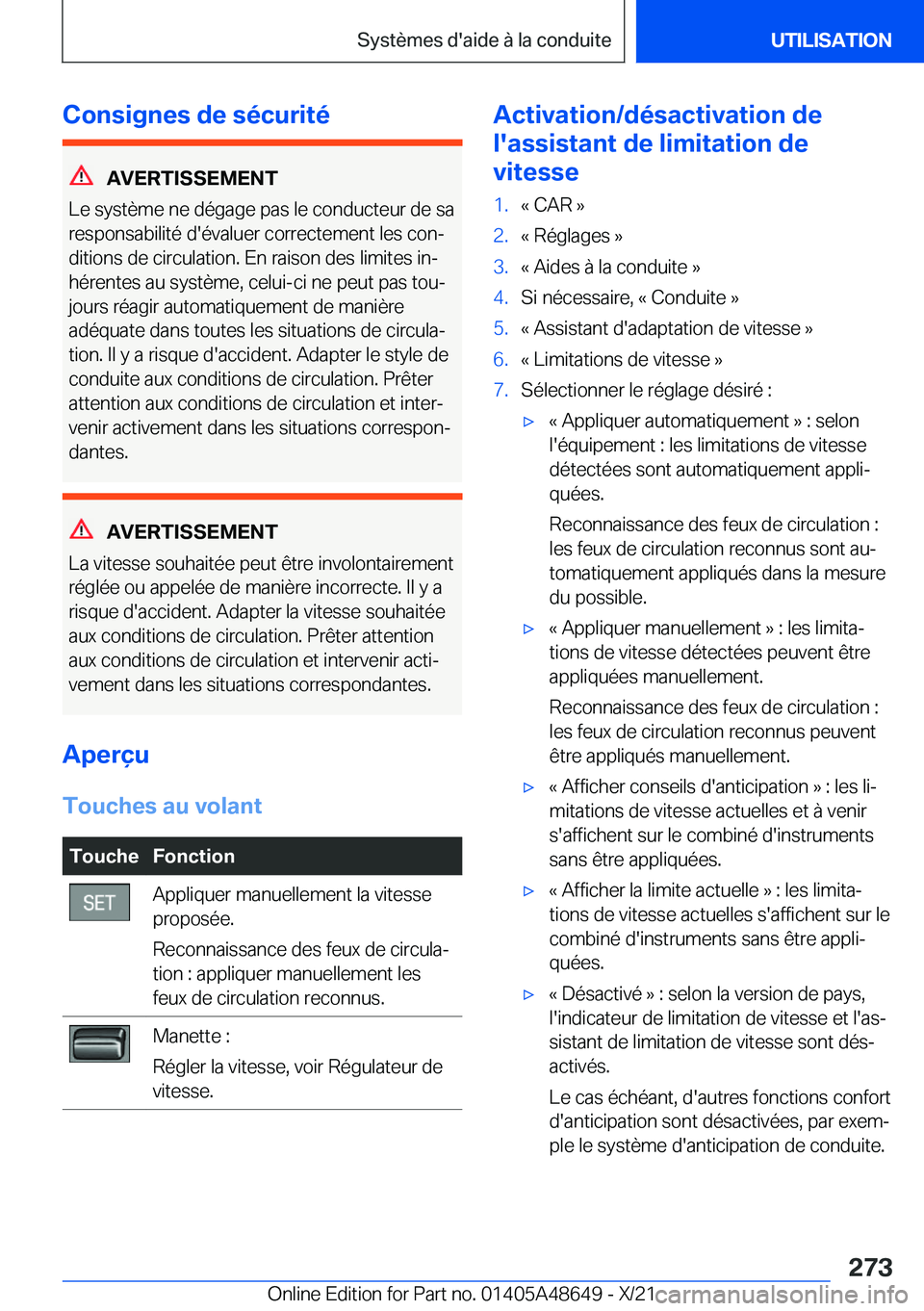 BMW 3 SERIES 2022  Notices Demploi (in French) �C�o�n�s�i�g�n�e�s��d�e��s�é�c�u�r�i�t�é
�A�V�E�R�T�I�S�S�E�M�E�N�T
�L�e��s�y�s�t�è�m�e��n�e��d�é�g�a�g�e��p�a�s��l�e��c�o�n�d�u�c�t�e�u�r��d�e��s�a
�r�e�s�p�o�n�s�a�b�i�l�i�t�é��d�
