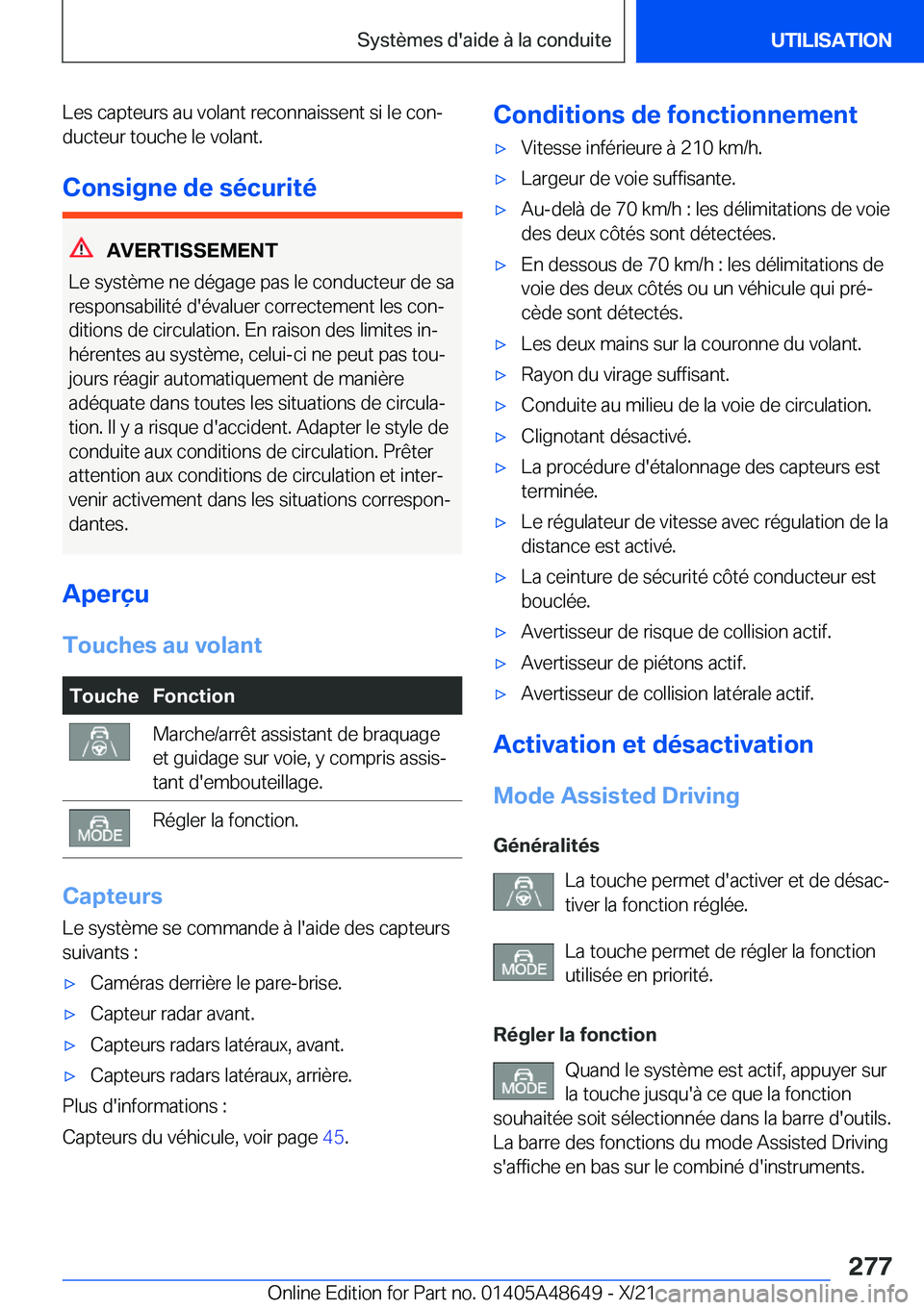 BMW 3 SERIES 2022  Notices Demploi (in French) �L�e�s��c�a�p�t�e�u�r�s��a�u��v�o�l�a�n�t��r�e�c�o�n�n�a�i�s�s�e�n�t��s�i��l�e��c�o�nj�d�u�c�t�e�u�r��t�o�u�c�h�e��l�e��v�o�l�a�n�t�.
�C�o�n�s�i�g�n�e��d�e��s�é�c�u�r�i�t�é
�A�V�E�R�T�I
