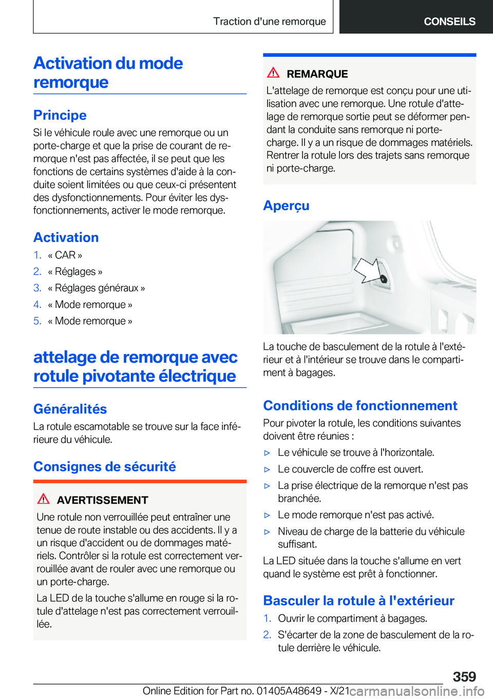 BMW 3 SERIES 2022  Notices Demploi (in French) �A�c�t�i�v�a�t�i�o�n��d�u��m�o�d�e�r�e�m�o�r�q�u�e
�P�r�i�n�c�i�p�e
�S�i��l�e��v�é�h�i�c�u�l�e��r�o�u�l�e��a�v�e�c��u�n�e��r�e�m�o�r�q�u�e��o�u��u�n �p�o�r�t�e�-�c�h�a�r�g�e��e�t��q�u�e�