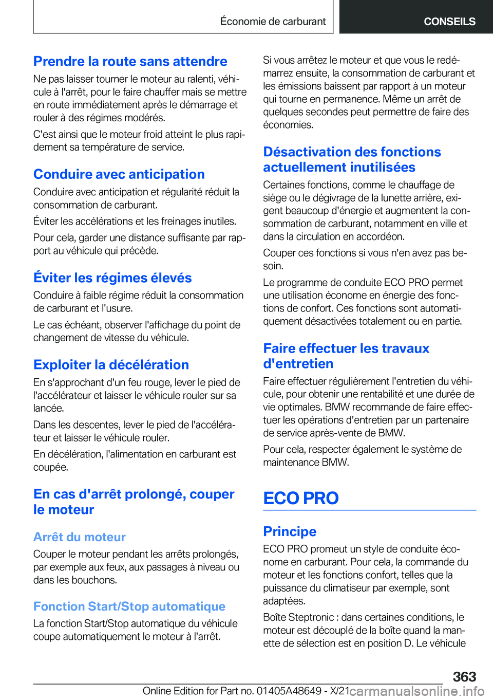 BMW 3 SERIES 2022  Notices Demploi (in French) �P�r�e�n�d�r�e��l�a��r�o�u�t�e��s�a�n�s��a�t�t�e�n�d�r�e�N�e��p�a�s��l�a�i�s�s�e�r��t�o�u�r�n�e�r��l�e��m�o�t�e�u�r��a�u��r�a�l�e�n�t�i�,��v�é�h�ij
�c�u�l�e��