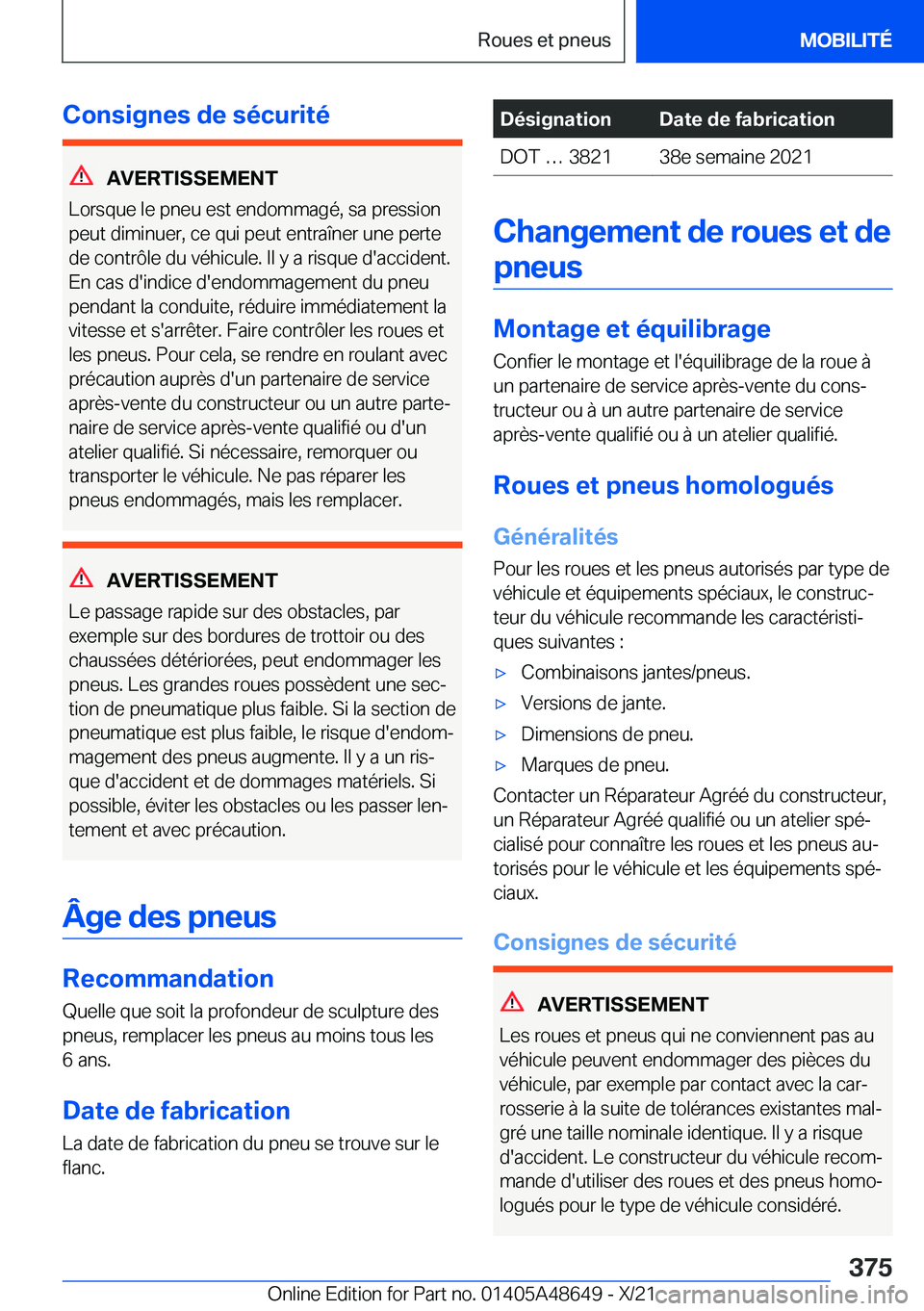 BMW 3 SERIES 2022  Notices Demploi (in French) �C�o�n�s�i�g�n�e�s��d�e��s�é�c�u�r�i�t�é
�A�V�E�R�T�I�S�S�E�M�E�N�T
�L�o�r�s�q�u�e��l�e��p�n�e�u��e�s�t��e�n�d�o�m�m�a�g�é�,��s�a��p�r�e�s�s�i�o�n
�p�e�u�t��d�i�m�i�n�u�e�r�,��c�e��q�u�i