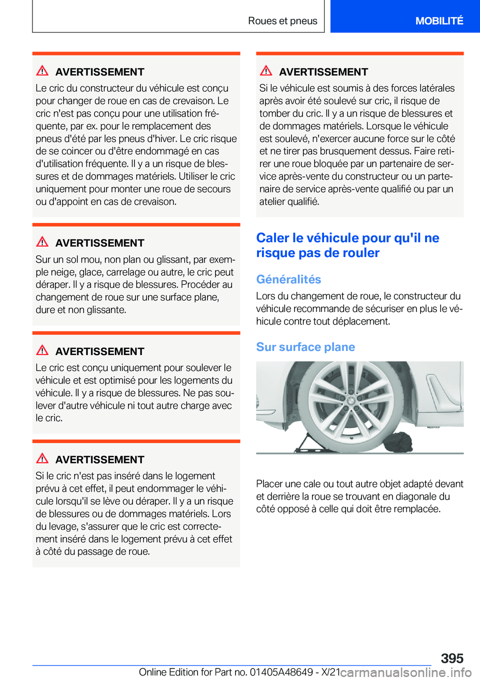 BMW 3 SERIES 2022  Notices Demploi (in French) �A�V�E�R�T�I�S�S�E�M�E�N�T
�L�e��c�r�i�c��d�u��c�o�n�s�t�r�u�c�t�e�u�r��d�u��v�é�h�i�c�u�l�e��e�s�t��c�o�n�ç�u �p�o�u�r��c�h�a�n�g�e�r��d�e��r�o�u�e��e�n��c�a�s��d�e��c�r�e�v�a�i�s�o�n