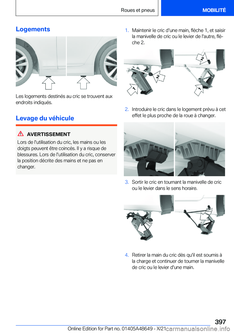 BMW 3 SERIES 2022  Notices Demploi (in French) �L�o�g�e�m�e�n�t�s
�L�e�s��l�o�g�e�m�e�n�t�s��d�e�s�t�i�n�é�s��a�u��c�r�i�c��s�e��t�r�o�u�v�e�n�t��a�u�x
�e�n�d�r�o�i�t�s��i�n�d�i�q�u�é�s�.
�L�e�v�a�g�e��d�u��v�é�h�i�c�u�l�e
�A�V�E�R�T�