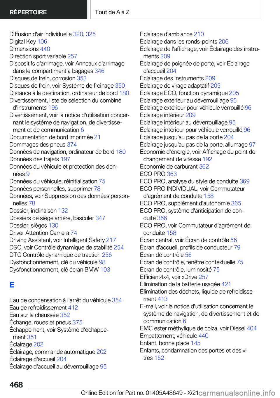 BMW 3 SERIES 2022  Notices Demploi (in French) �D�i�f�f�u�s�i�o�n��d�'�a�i�r��i�n�d�i�v�i�d�u�e�l�l�e��3�2�0�,��3�2�5 �
�D�i�g�i�t�a�l��K�e�y� �1�0�6�
�D�i�m�e�n�s�i�o�n�s� �4�4�0�
�D�i�r�e�c�t�i�o�n��s�p�o�r�t��v�a�r�i�a�b�l�e� �