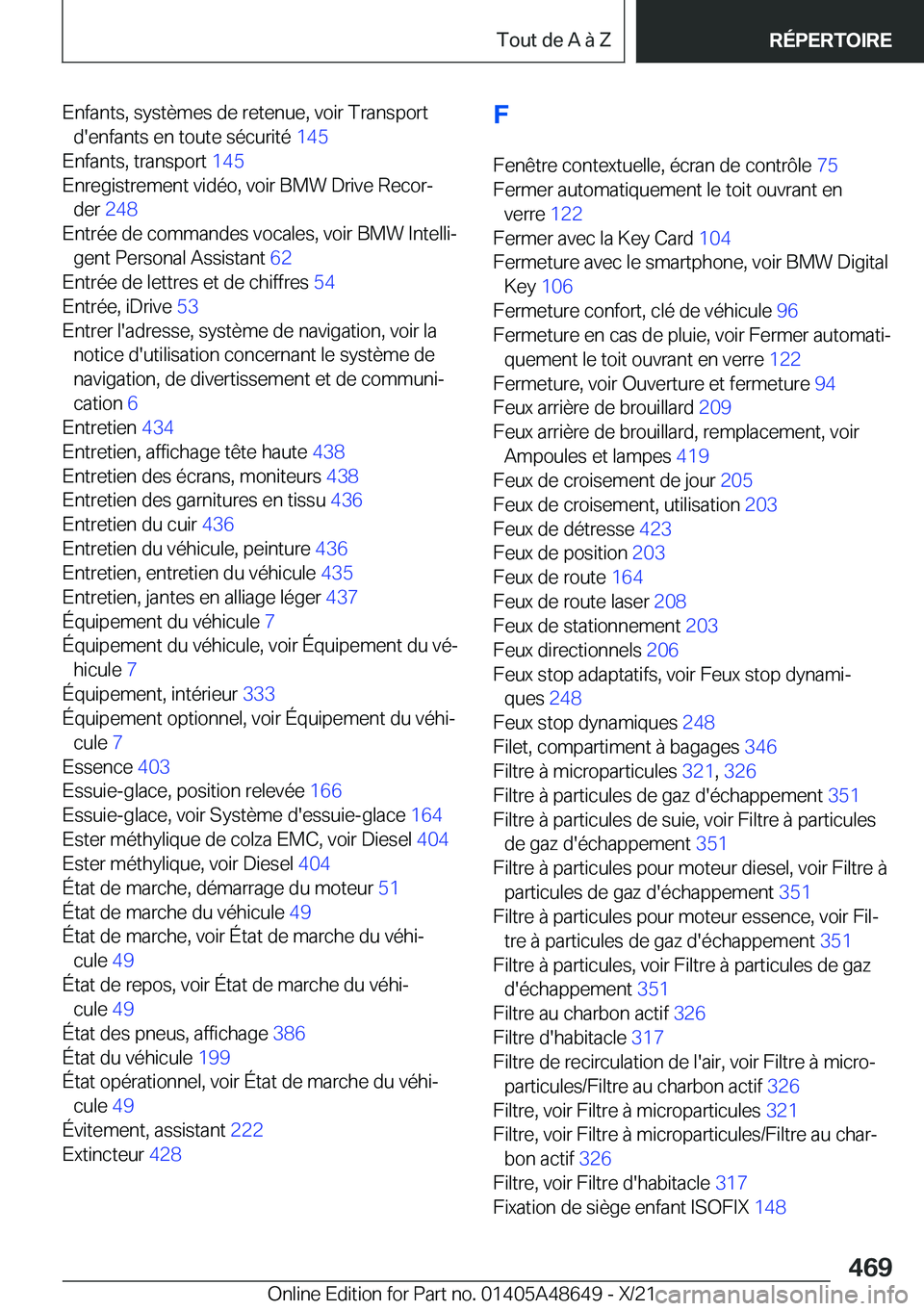 BMW 3 SERIES 2022  Notices Demploi (in French) �E�n�f�a�n�t�s�,��s�y�s�t�è�m�e�s��d�e��r�e�t�e�n�u�e�,��v�o�i�r��T�r�a�n�s�p�o�r�t�d�'�e�n�f�a�n�t�s��e�n��t�o�u�t�e��s�é�c�u�r�i�t�é� �1�4�5�
�E�n�f�a�n�t�s�,��t�r�a�n�s�p�o�r�t� 