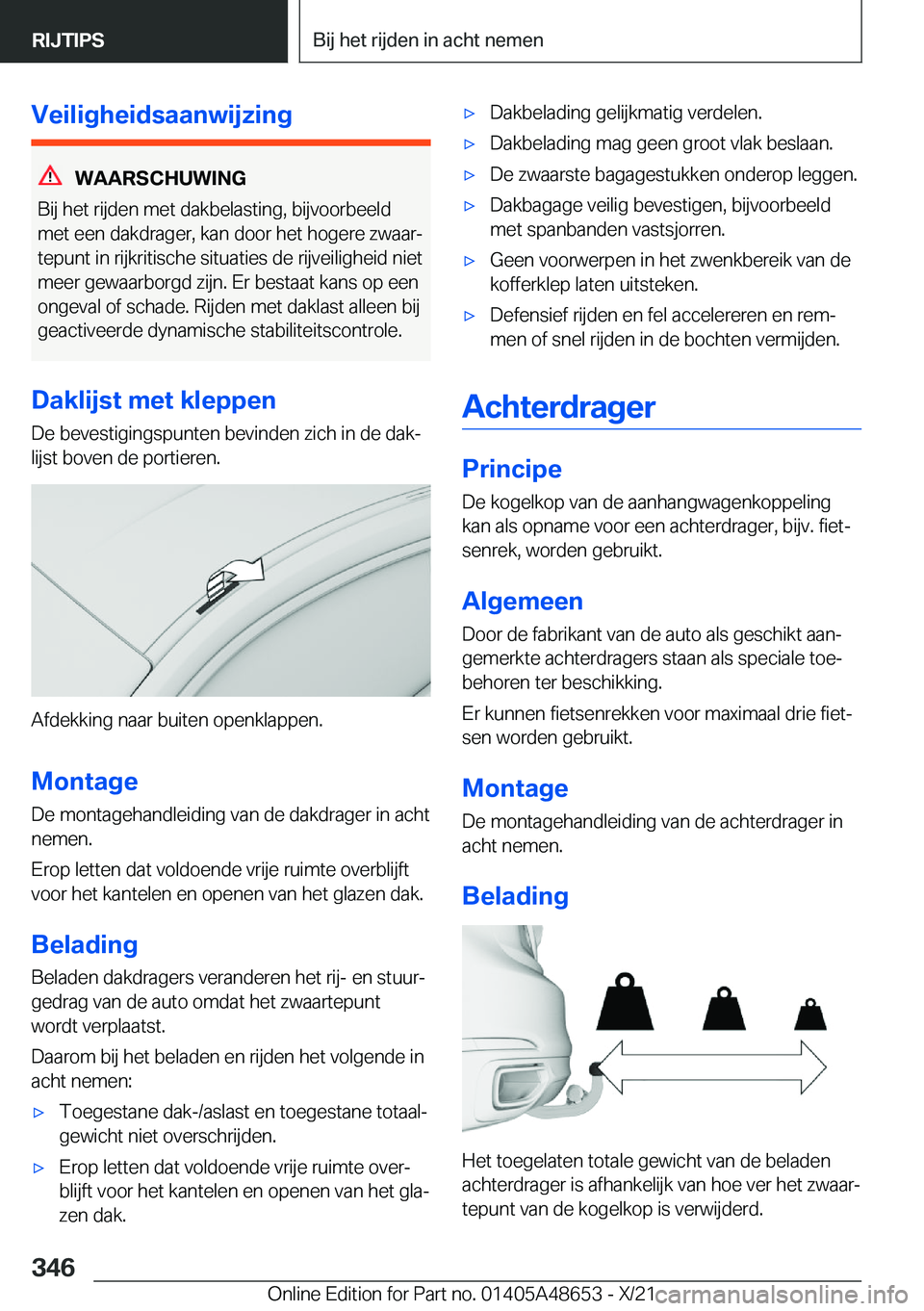 BMW 3 SERIES 2022  Instructieboekjes (in Dutch) �V�e�i�l�i�g�h�e�i�d�s�a�a�n�w�i�j�z�i�n�g
�W�A�A�R�S�C�H�U�W�I�N�G
�B�i�j��h�e�t��r�i�j�d�e�n��m�e�t��d�a�k�b�e�l�a�s�t�i�n�g�,��b�i�j�v�o�o�r�b�e�e�l�d �m�e�t��e�e�n��d�a�k�d�r�a�g�e�r�,��k�