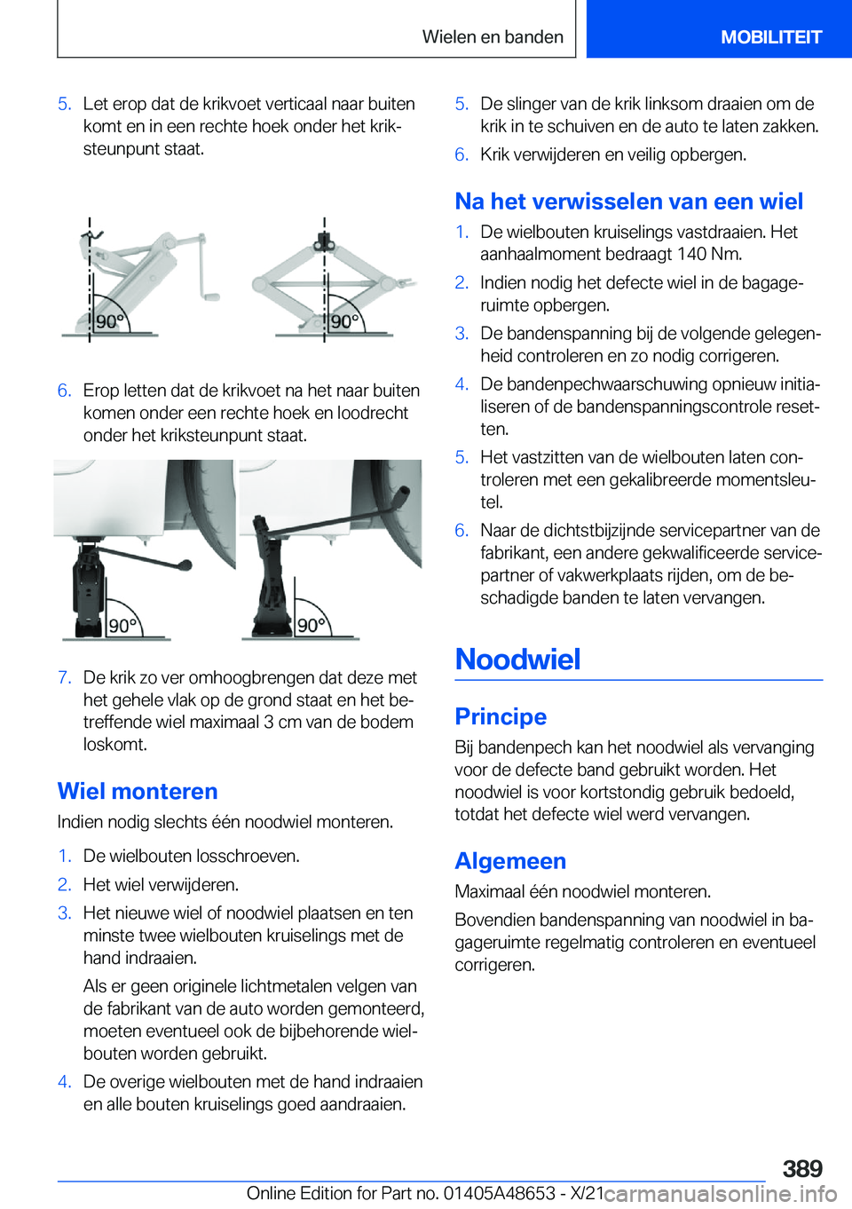 BMW 3 SERIES 2022  Instructieboekjes (in Dutch) �5�.�L�e�t��e�r�o�p��d�a�t��d�e��k�r�i�k�v�o�e�t��v�e�r�t�i�c�a�a�l��n�a�a�r��b�u�i�t�e�n�k�o�m�t��e�n��i�n��e�e�n��r�e�c�h�t�e��h�o�e�k��o�n�d�e�r��h�e�t��k�r�i�kj
�s�t�e�u�n�p�u�n�t�