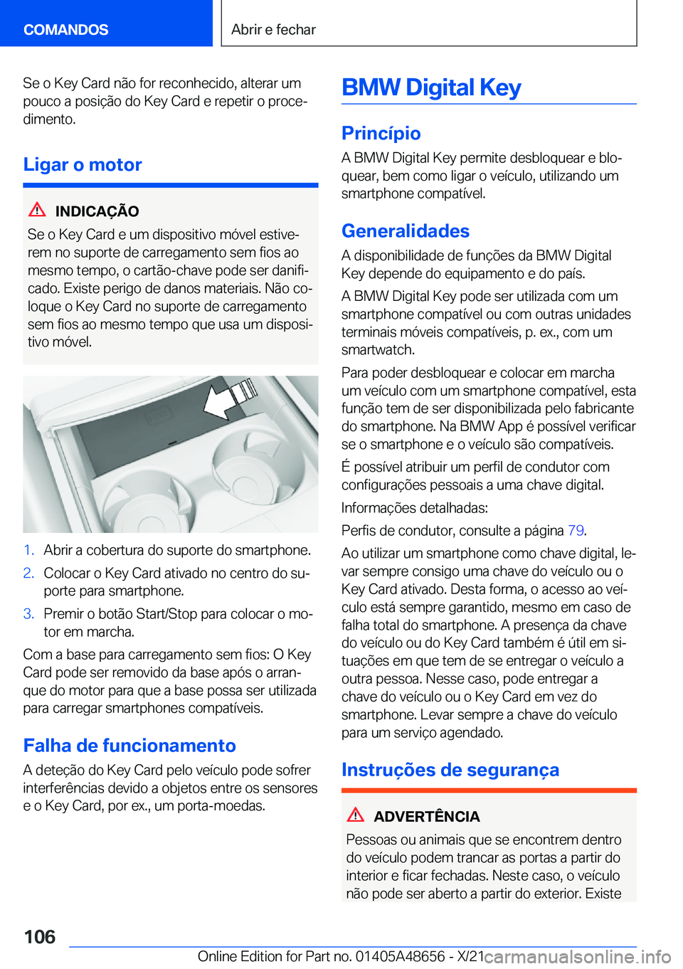 BMW 3 SERIES 2022  Manual do condutor (in Portuguese) �S�e��o��K�e�y��C�a�r�d��n�ã�o��f�o�r��r�e�c�o�n�h�e�c�i�d�o�,��a�l�t�e�r�a�r��u�m
�p�o�u�c�o��a��p�o�s�i�