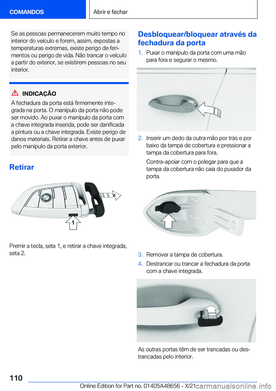 BMW 3 SERIES 2022  Manual do condutor (in Portuguese) �S�e��a�s��p�e�s�s�o�a�s��p�e�r�m�a�n�e�c�e�r�e�m��m�u�i�t�o��t�e�m�p�o��n�o�i�n�t�e�r�i�o�r��d�o��v�e�