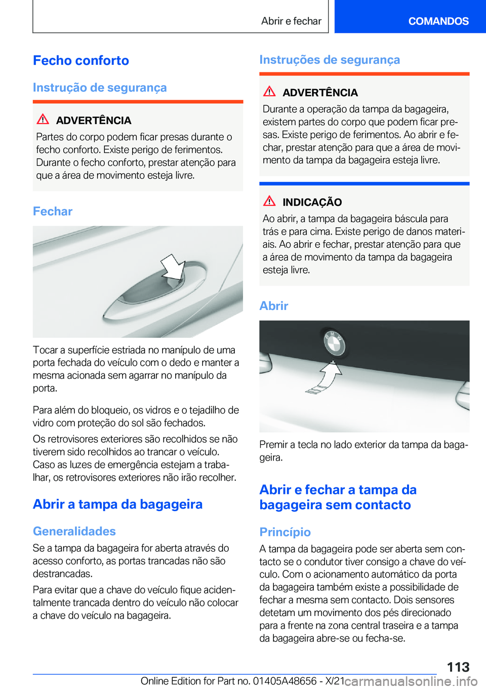 BMW 3 SERIES 2022  Manual do condutor (in Portuguese) �F�e�c�h�o��c�o�n�f�o�r�t�o
�I�n�s�t�r�u�