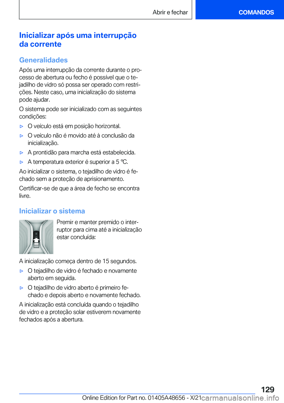 BMW 3 SERIES 2022  Manual do condutor (in Portuguese) �I�n�i�c�i�a�l�i�z�a�r��a�p�