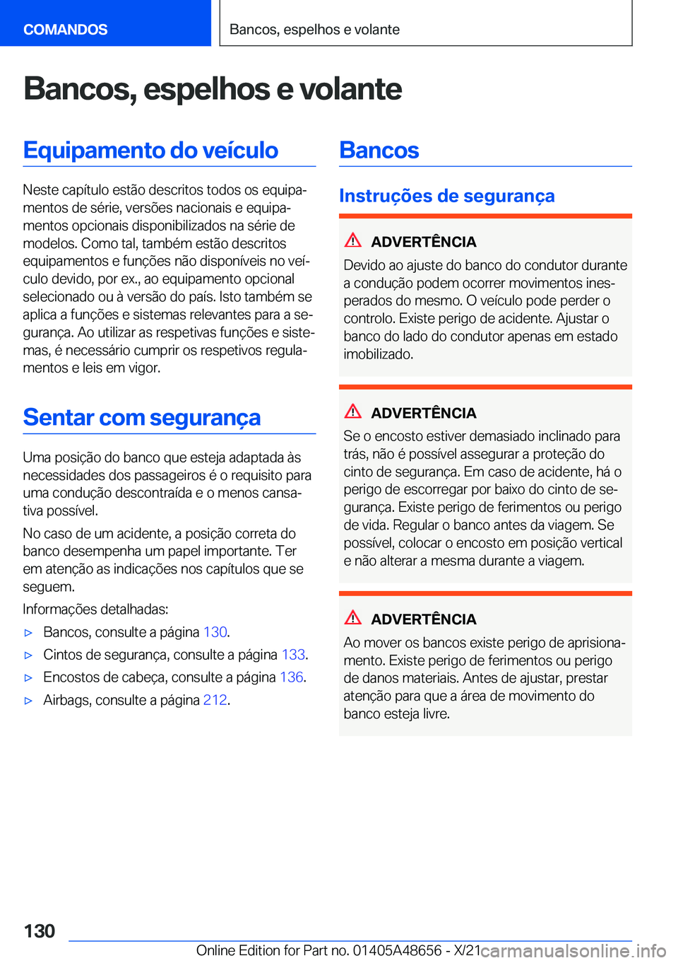 BMW 3 SERIES 2022  Manual do condutor (in Portuguese) �B�a�n�c�o�s�,��e�s�p�e�l�h�o�s��e��v�o�l�a�n�t�e�E�q�u�i�p�a�m�e�n�t�o��d�o��v�e�