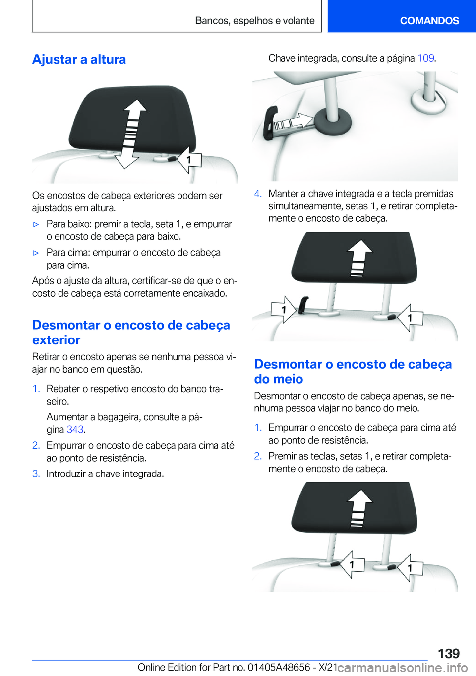 BMW 3 SERIES 2022  Manual do condutor (in Portuguese) �A�j�u�s�t�a�r��a��a�l�t�u�r�a
�O�s��e�n�c�o�s�t�o�s��d�e��c�a�b�e�