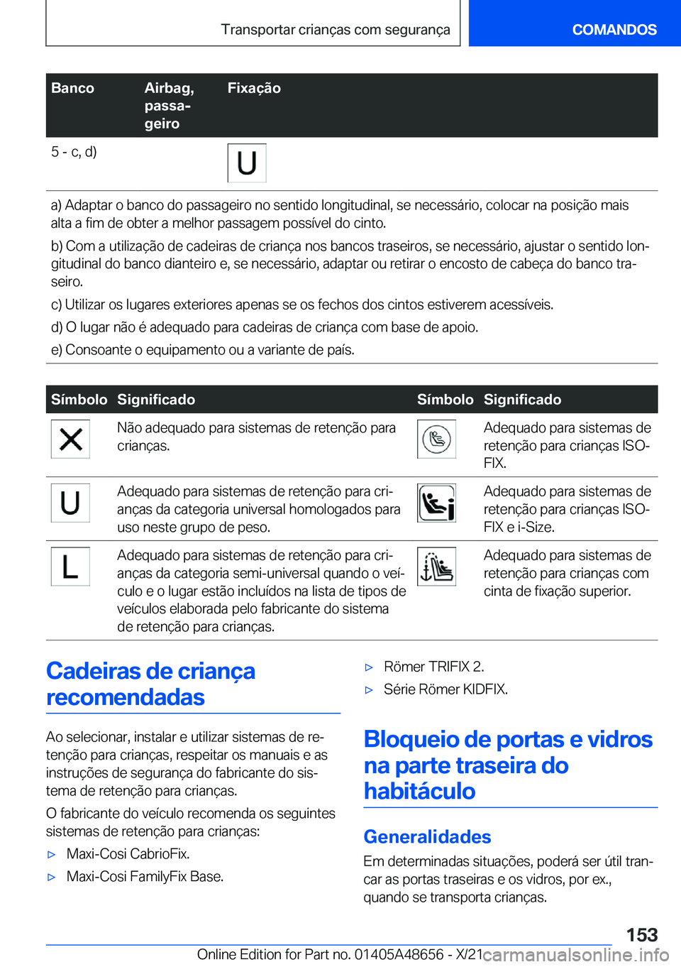 BMW 3 SERIES 2022  Manual do condutor (in Portuguese) �B�a�n�c�o�A�i�r�b�a�g�,
�p�a�s�s�aj
�g�e�i�r�o�F�i�x�a�