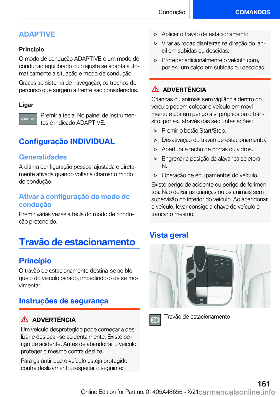 BMW 3 SERIES 2022  Manual do condutor (in Portuguese) �A�D�A�P�T�I�V�E
�P�r�i�n�c�