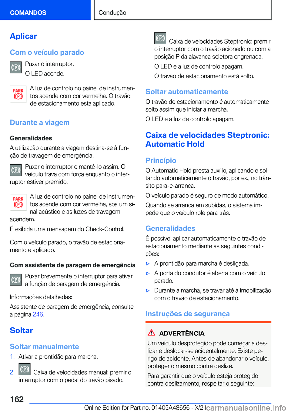 BMW 3 SERIES 2022  Manual do condutor (in Portuguese) �A�p�l�i�c�a�r�C�o�m��o��v�e�
