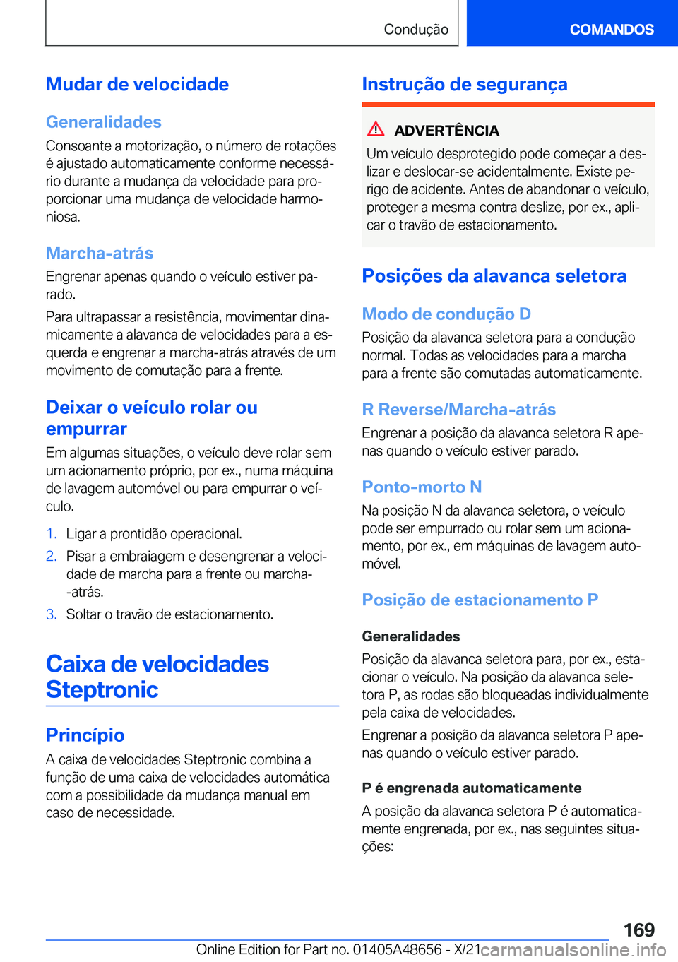 BMW 3 SERIES 2022  Manual do condutor (in Portuguese) �M�u�d�a�r��d�e��v�e�l�o�c�i�d�a�d�e
�G�e�n�e�r�a�l�i�d�a�d�e�s
�C�o�n�s�o�a�n�t�e��a��m�o�t�o�r�i�z�a�
