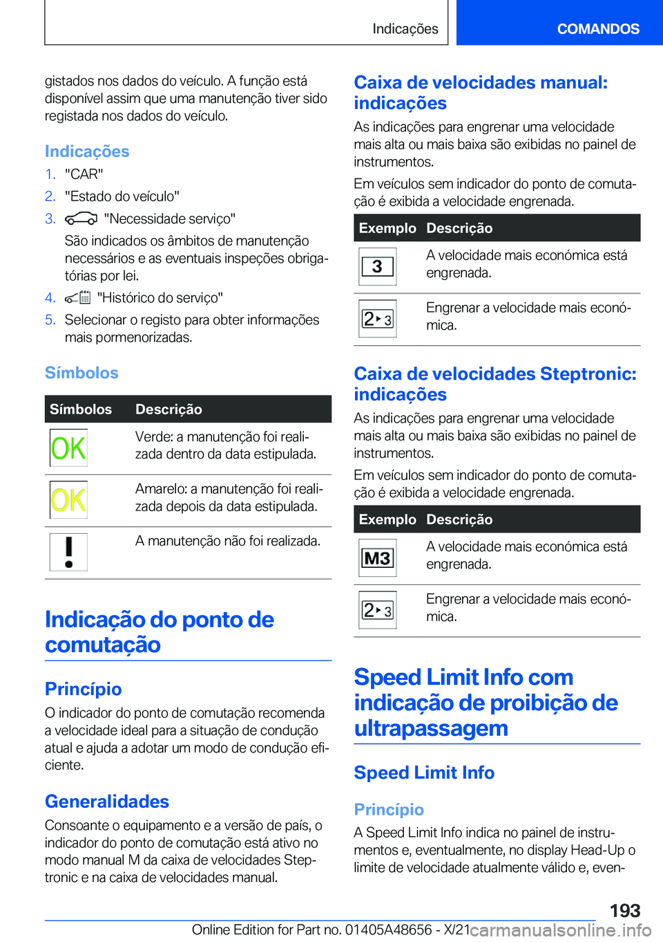 BMW 3 SERIES 2022  Manual do condutor (in Portuguese) �g�i�s�t�a�d�o�s��n�o�s��d�a�d�o�s��d�o��v�e�