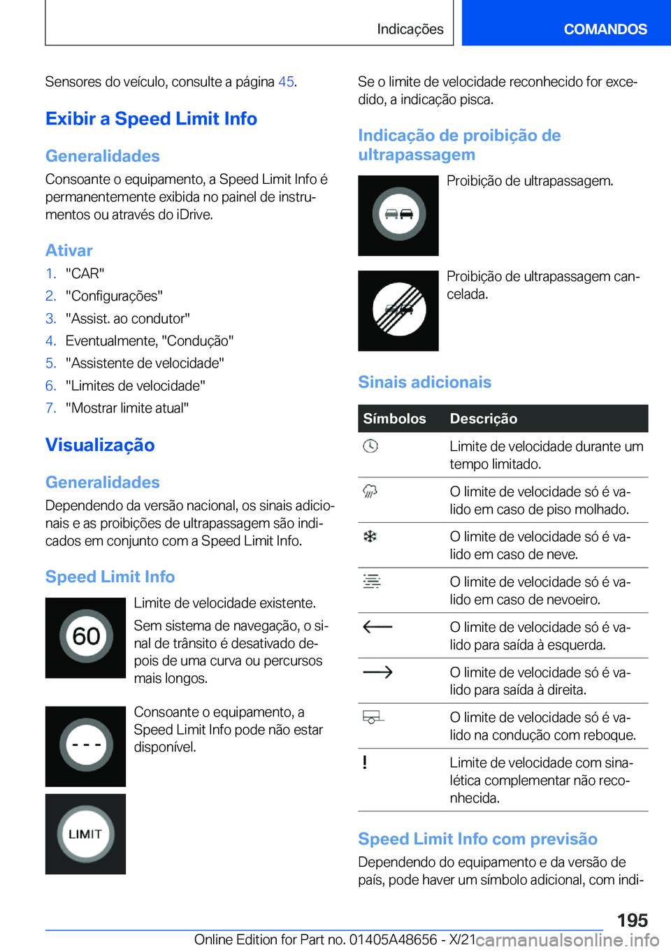 BMW 3 SERIES 2022  Manual do condutor (in Portuguese) �S�e�n�s�o�r�e�s��d�o��v�e�