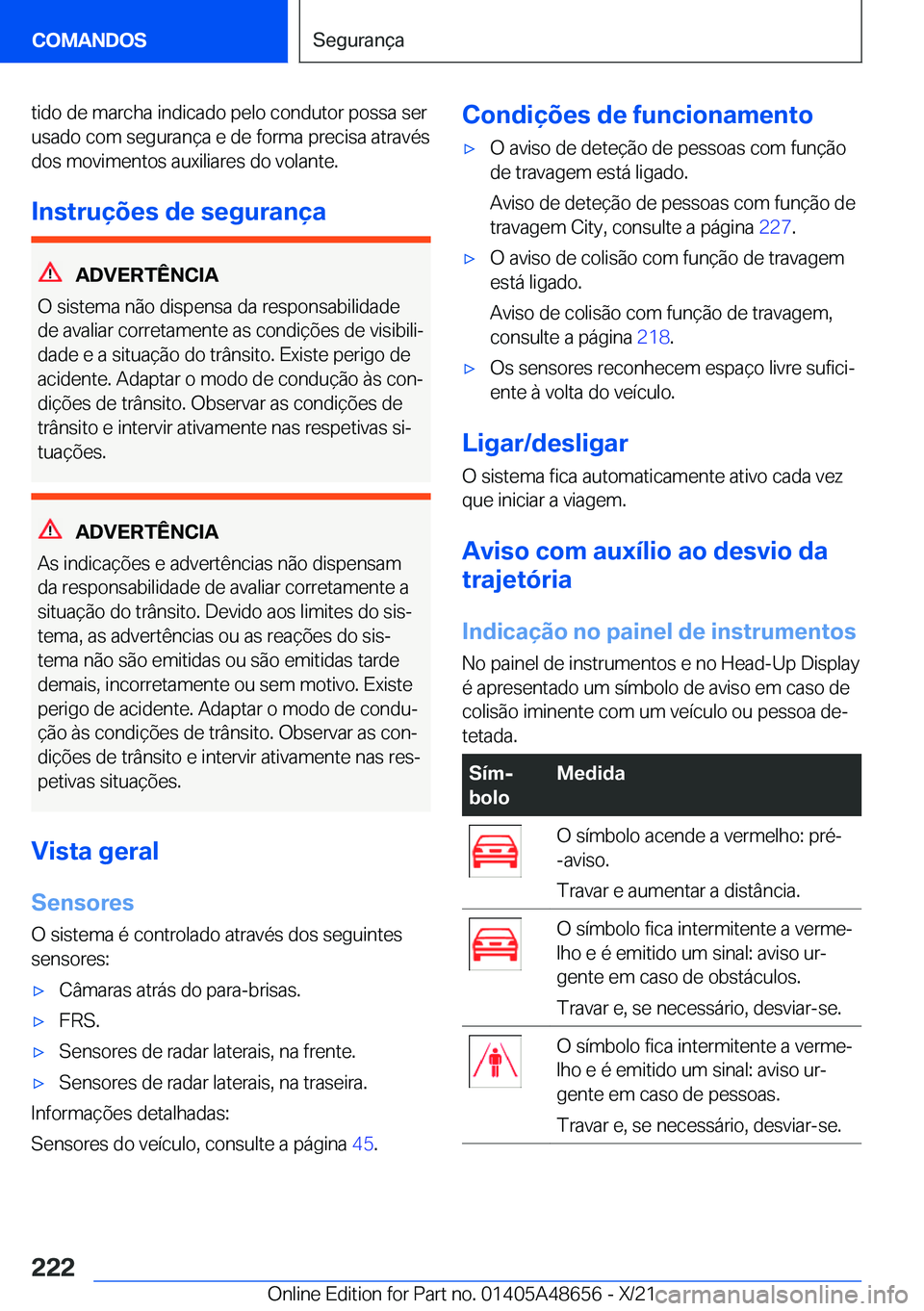 BMW 3 SERIES 2022  Manual do condutor (in Portuguese) �t�i�d�o��d�e��m�a�r�c�h�a��i�n�d�i�c�a�d�o��p�e�l�o��c�o�n�d�u�t�o�r��p�o�s�s�a��s�e�r�u�s�a�d�o��c�o�m��s�e�g�u�r�a�n�
