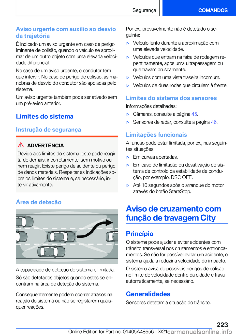 BMW 3 SERIES 2022  Manual do condutor (in Portuguese) �A�v�i�s�o��u�r�g�e�n�t�e��c�o�m��a�u�x�