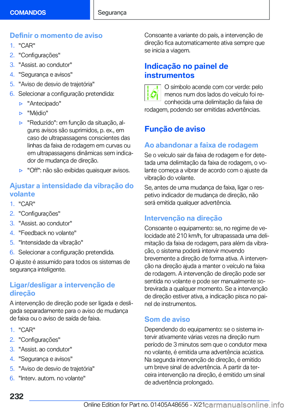 BMW 3 SERIES 2022  Manual do condutor (in Portuguese) �D�e�f�i�n�i�r��o��m�o�m�e�n�t�o��d�e��a�v�i�s�o�1�.��C�A�R��2�.��C�o�n�f�i�g�u�r�a�