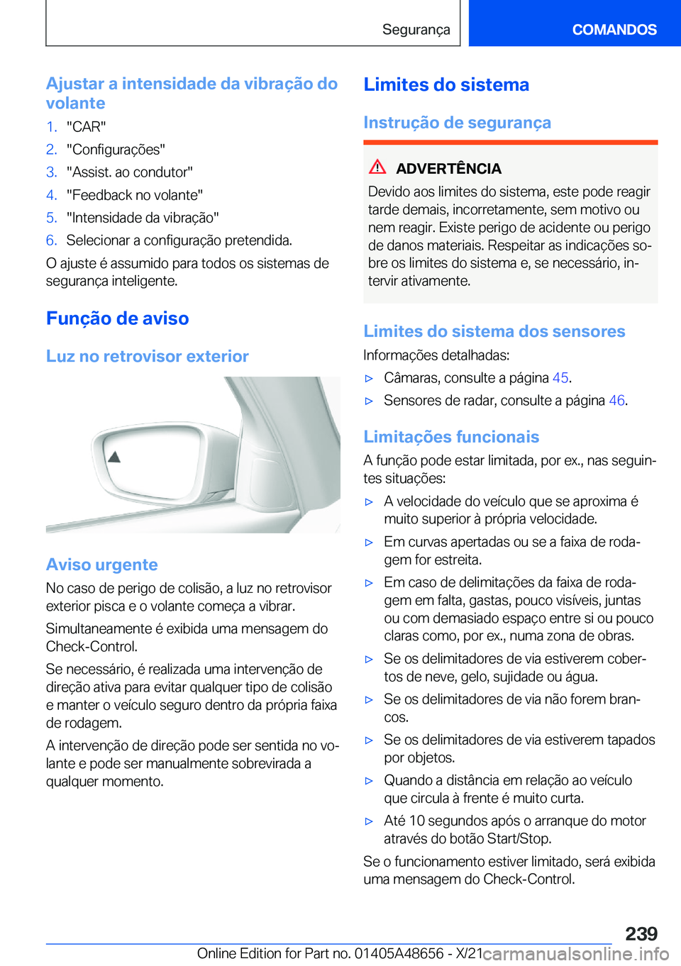 BMW 3 SERIES 2022  Manual do condutor (in Portuguese) �A�j�u�s�t�a�r��a��i�n�t�e�n�s�i�d�a�d�e��d�a��v�i�b�r�a�